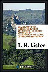 Answer to the Misrepresentations Contained in an Article on the Life of Clarendon, in No. CXXIV. of the Quarterly Review