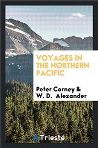 Voyages in the Northern Pacific