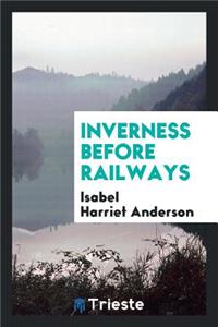 Inverness Before Railways