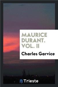 Maurice Durant. Vol. II