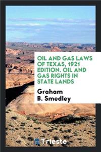Oil and Gas Laws of Texas. Oil and Gas Rights in State Lands: Oil and Gas ...