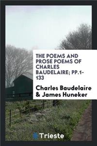 The Poems and Prose Poems of Charles Baudelaire with an Introductory Preface by James Huneker