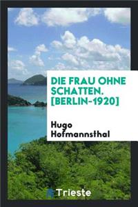 Die Frau Ohne Schatten