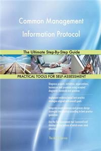 Common Management Information Protocol The Ultimate Step-By-Step Guide