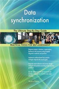 Data synchronization The Ultimate Step-By-Step Guide