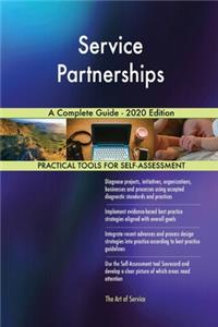 Service Partnerships A Complete Guide - 2020 Edition