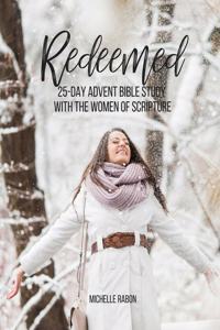 Redeemed: 25-Day Advent Bible Study with the Women of the Bible