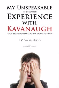 My Unspeakable Kindergarten Experience With Kavanaugh