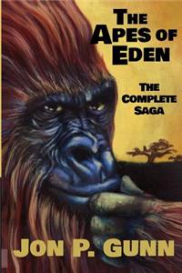 The Apes of Eden - The Complete Saga