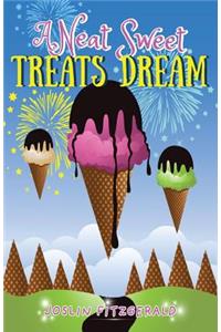 A Neat Sweet Treats Dream