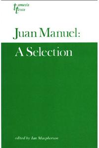 Juan Manuel: A Selection