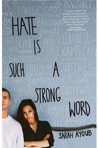 Hate Is Such a Strong Word...
