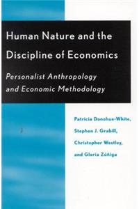 Human Nature and the Discipline of Economics