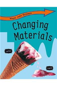 Changing Materials
