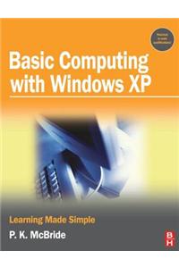 Basic Computing with Windows XP: Learning Made Simple