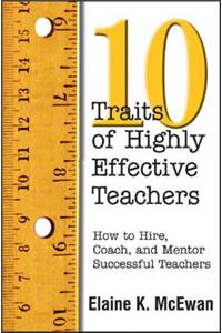 Ten Traits of Highly Effective Teachers