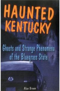 Haunted Kentucky