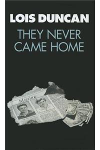 They Never Came Home