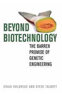 Beyond Biotechnology