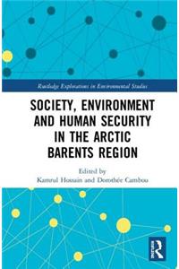 Society, Environment and Human Security in the Arctic Barents Region
