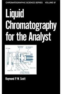 Liquid Chromatography for the Analyst