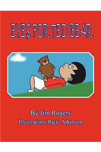 Eyes for Ted Bear