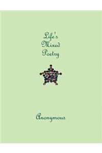 Life's Mixed Poetry