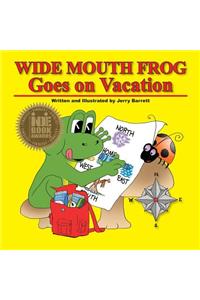 Wide Mouth Frog Goes on Vacation