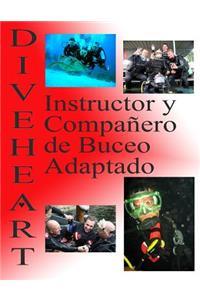 Diveheart Instructor Y Compañero de Buceo Adaptado