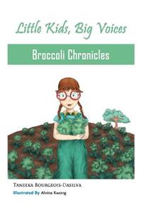 Broccoli Chronicles (Little Kids, Big Voices, Book 1)