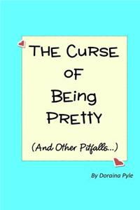 The Curse of Being Pretty