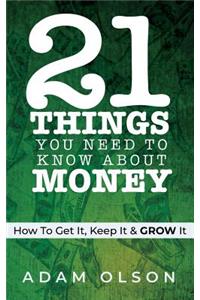 21 Things You Need to Know About Money