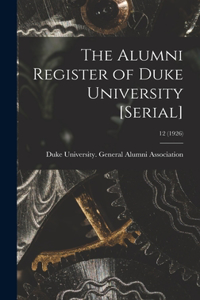 The Alumni Register of Duke University [serial]; 12 (1926)