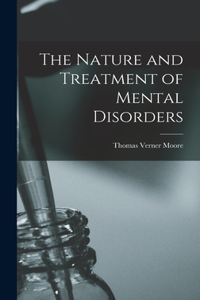 Nature and Treatment of Mental Disorders