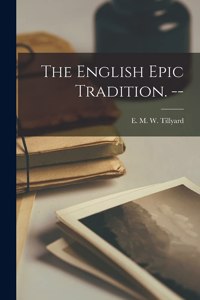 English Epic Tradition. --