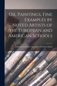 Oil Paintings, Fine Examples by Noted Artists of the European and American Schools