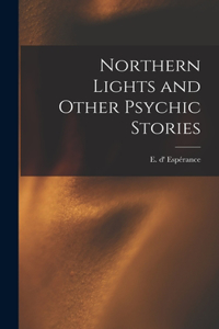 Northern Lights and Other Psychic Stories