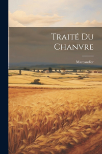 Traité Du Chanvre