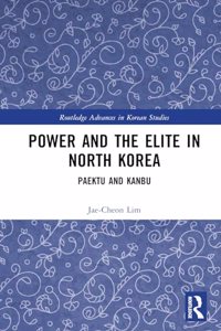 Power and the Elite in North Korea
