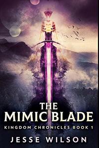 The Mimic Blade