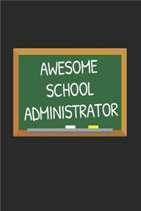 Awesome School Administrator