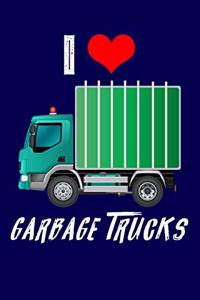 I Love Garbage Trucks