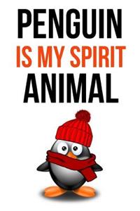 Penguin Is My Spirit Animal