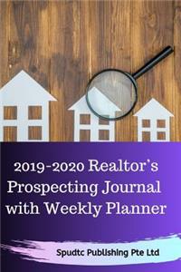 2019-2020 Realtor's Prospecting Journal with Weekly Planner
