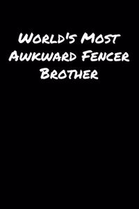 World's Most Awkward Fencer Brother