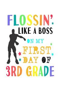 Flossin Like A Boss On My First Day Of 3rd Grade