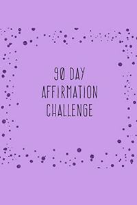 90 Day Affirmation Challenge