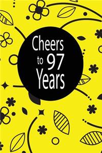 Cheers to 97 years