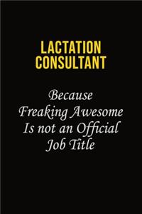 Lactation Consultant Because Freaking Awesome Is Not An Official Job Title