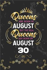 Queens Are Born In August But The Real Queens Are Born On August 30
